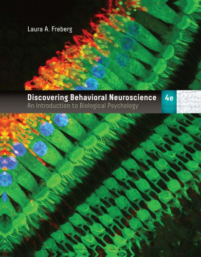 Discovering behavioral neuroscience: an introduction to biological psychology