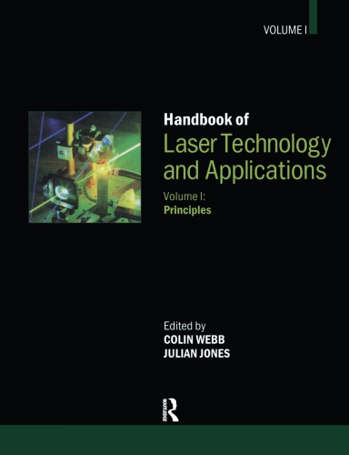 Handbook of Laser Technology and Applications, Volume 1: Principles