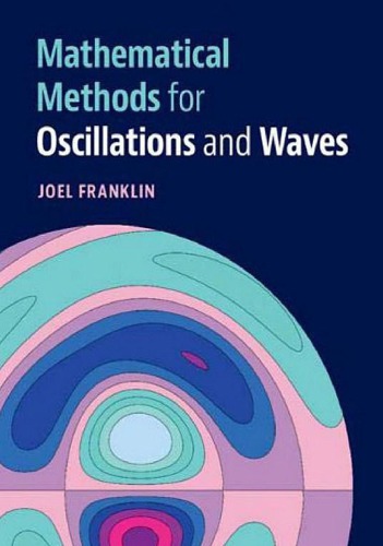 Mathematical methods for oscillations and waves