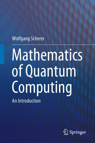 Mathematics of Quantum Computing: an Introduction