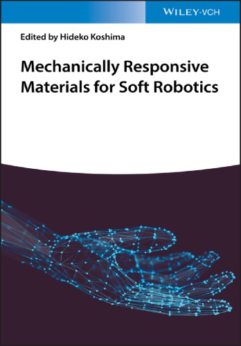 Mechanically responsive materials for soft robotics