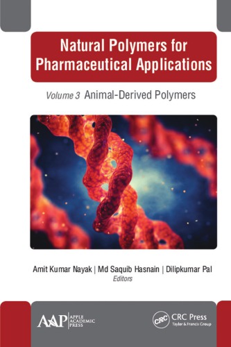 Natural Polymers for Pharmaceutical Applications Volume 3, Animal-Derived Polymers