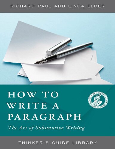 How to Write a Paragraph: The Art of Substantive Writing