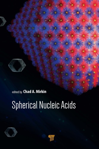 Spherical nucleic acids:   the foundation for crystal engineering with DNA and digital probe and drug design