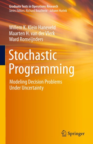 Stochastic programming: modeling decision problems under uncertainty