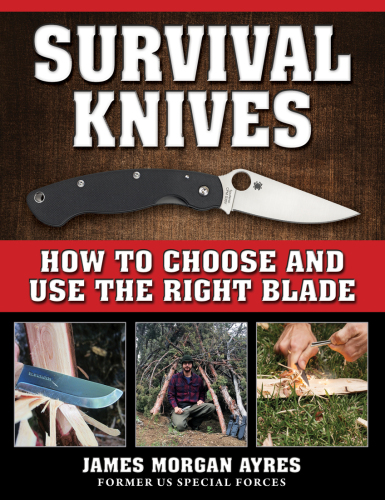 SURVIVAL KNIVES: how to choose and use the right blade