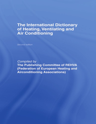 The International dictionary of heating, ventilating, and air conditioning