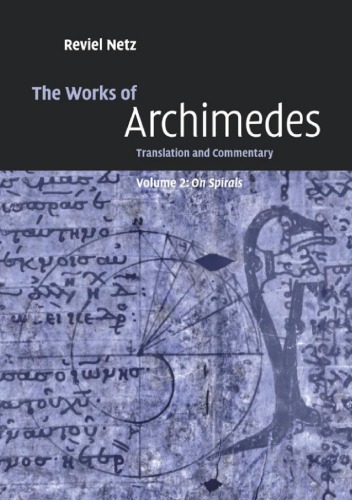 The works of Archimedes. Vol. 2 On spirals