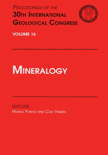 Proceedings of the 30th International Geological Congress, Beijing, China, 4-14 August 1996. Volume 16, Mineralogy