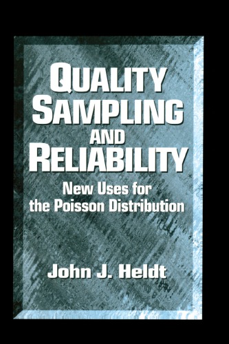 Quality sampling and reliability: new uses for the poisson distribution