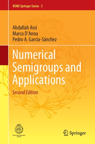 NUMERICAL SEMIGROUPS AND APPLICATIONS