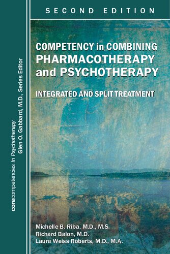 Competency in combining pharmacotherapy and psychotherapy : integrated and split treatment