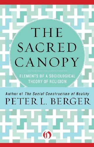 The Sacred Canopy. Elements of a Sociological Theory of Religion