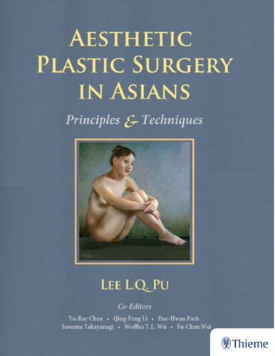 Aesthetic plastic surgery in Asians: principles & techniques