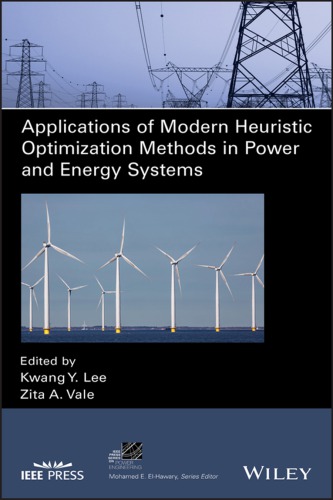 Applications of modern heuristic optimization methods in power and energy systems