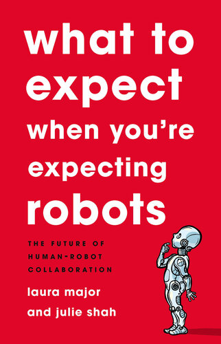 What to Expect When You're Expecting Robots