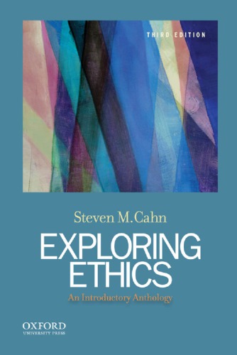 Exploring ethics: an introductory anthology