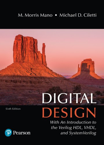 Digital Design: With an Introduction to the Verilog HDL, VHDL, and SystemVerilog, 6/e