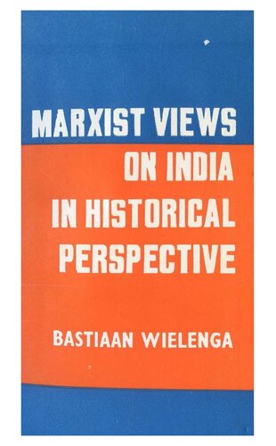 Marxist Views on India in Historical Perspective