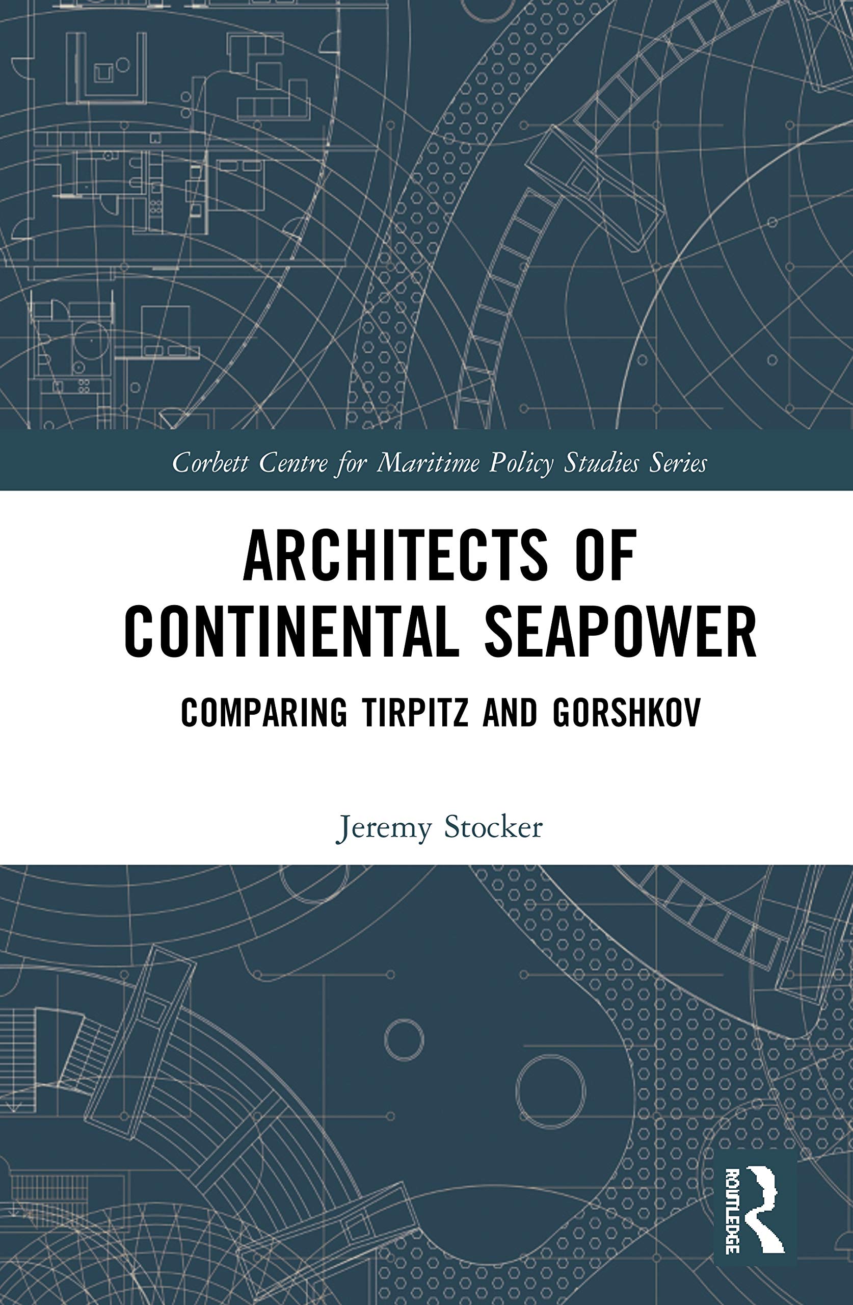 Architects of Continental Seapower: Comparing Tirpitz and Gorshkov