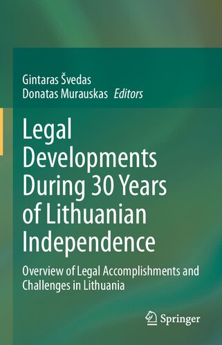 Legal Developments During 30 Years of Lithuanian Independence: Overview of Legal Accomplishments and Challenges in Lithuania