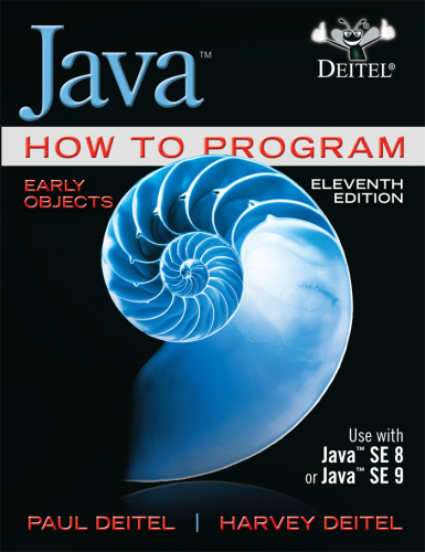 Java How to Program, Early Objects, Eleventh Edition