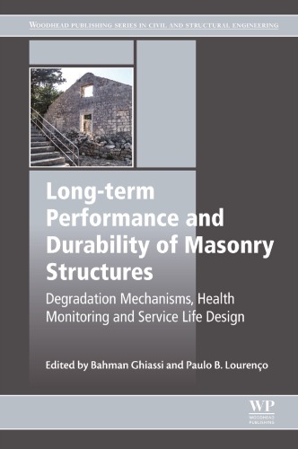 Long-term performance and durability of masonry structures: degradation mechanisms, health monitoring and service life design