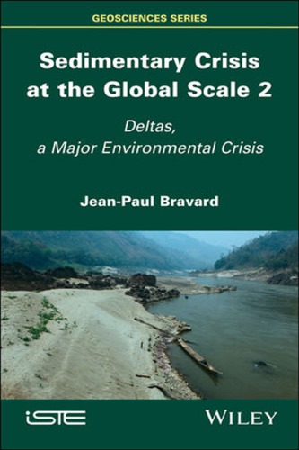 Sedimentary crisis at the global scale 2: deltas, a major environmental crisis