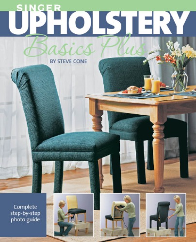 Singer upholstery basics plus: complete step-by-step photo guide