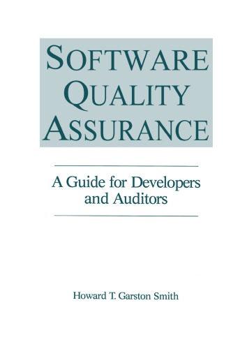 Software quality assurance: a guide for developers and auditors