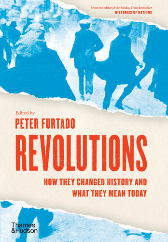 Revolutions: How They Changed History and What They Mean Today