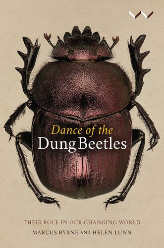 Dance of the Dung Beetles : Their Role in Our Changing World