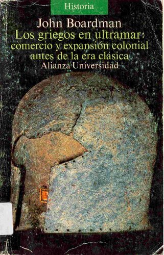 Los Griegos en Ultramar: comercio y expansión colonial antes de la Era Clásica