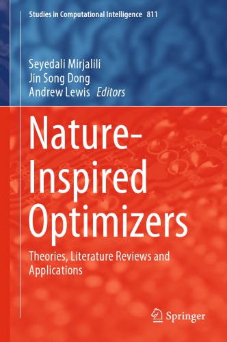 Nature-inspired optimizers. Theories, literature reviews and applications