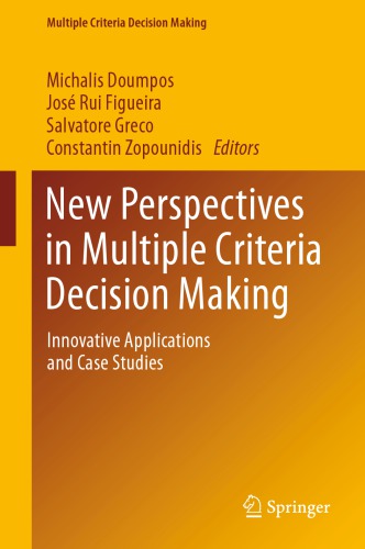 New perspectives in multiple criteria decision making