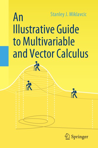 An illustrative guide to multivariable and vector calculus