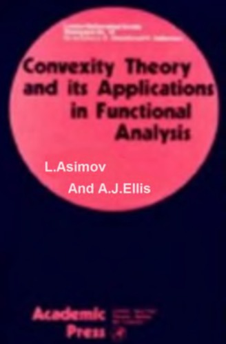 Convexity theory and its applications in functional analysis