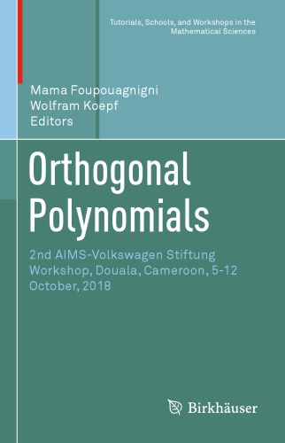 Orthogonal polynomials. 2 AIMS-Volkswagen stiftung workshop