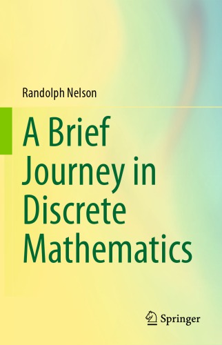 A brief journey in discrete mathematics