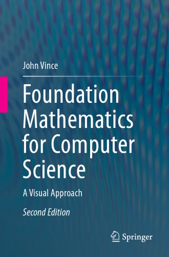 Foundation mathematics for computer science. A visual approach