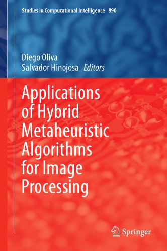 Applications of hybrid metaheuristic algorithms for image processing