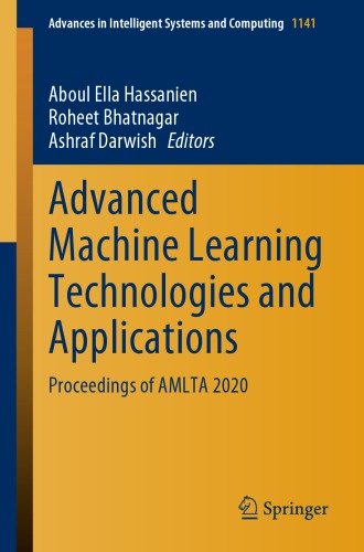 Advanced machine learning technologies and applications. AMLTA 2020