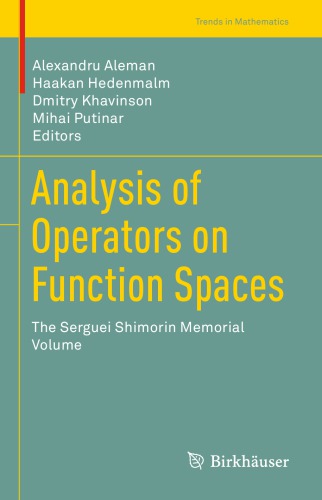 Analysis of operators on function spaces. S.Shimorin memorial vol