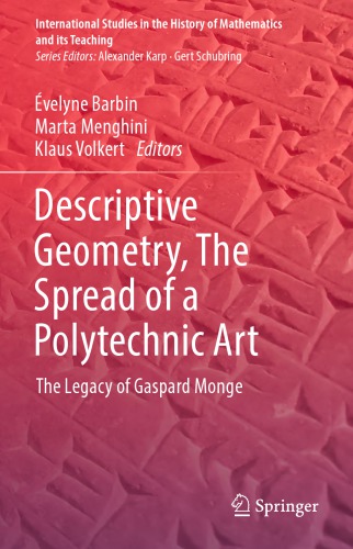 Descriptive geometry, the spread of a polytechnic art