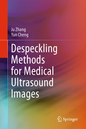 Despeckling methods for medical ultrasound images