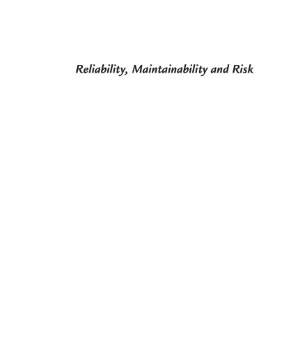 Reliability, maintainability and risk. Practical methods for engineers