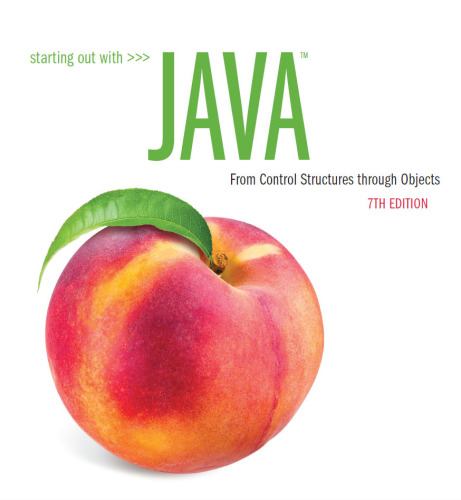 Starting Out with Java: From Control Structures through Objects, 7/e