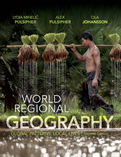 World Regional Geography, Seventh Edition