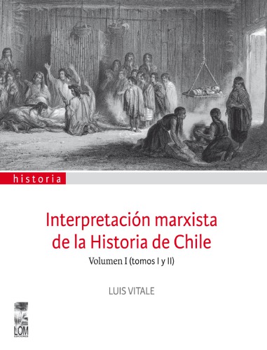 Interpretación marxista de la historia de Chile Vol I