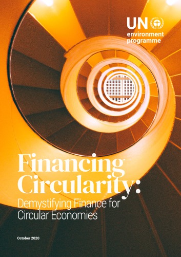 Financing Circularity: Demystifying Finance for Circular Economies